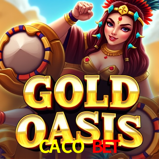 CACO BET
